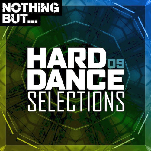 Nothing But... Hard Dance Selections Vol. 09 (2020)