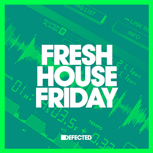 Fresh House Friday December (2020)
