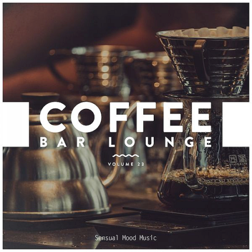 Coffee Bar Lounge Vol. 23 (2021)