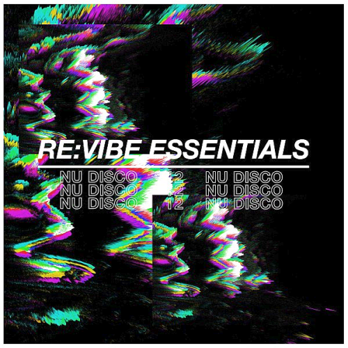Re:Vibe Essentials: Nu Disco Vol. 12 (2021)