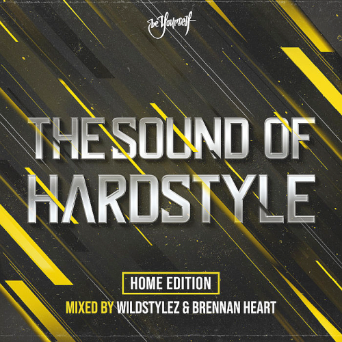 The Sound of Hardstyle Home Edition: Mixed by Wildstylez & Brennan Heart (2020)