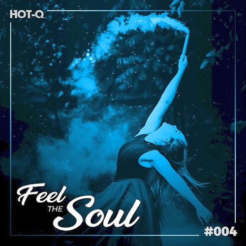 Feel The Soul 004 (2021)