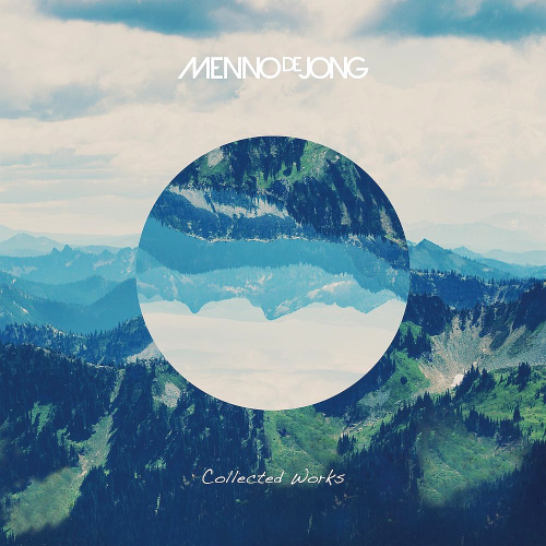Menno De Jong - Collected Works (2020)