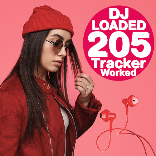 205 DJ Loaded Worked Tracker (2021)