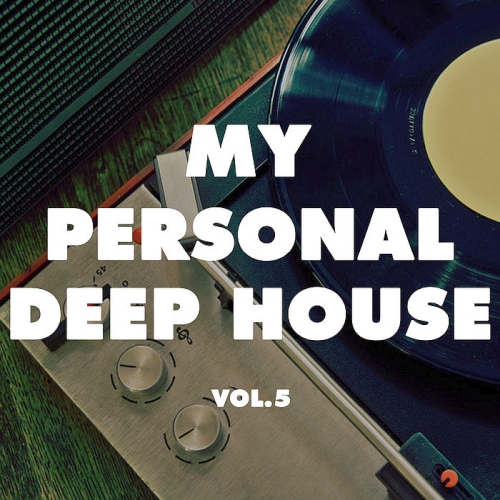 My Personal Deep House Vol. 5 (2021)