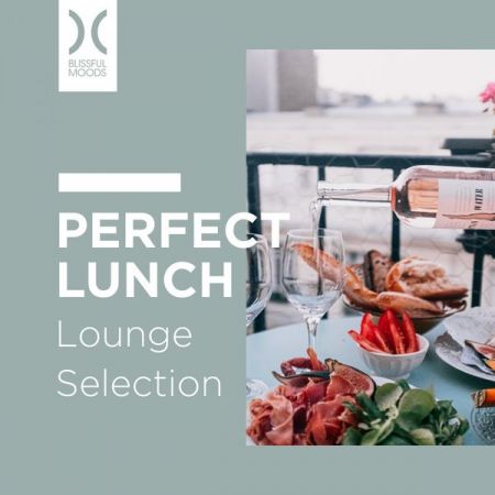 Perfect Lunch (Lounge Selection) (2021) FLAC