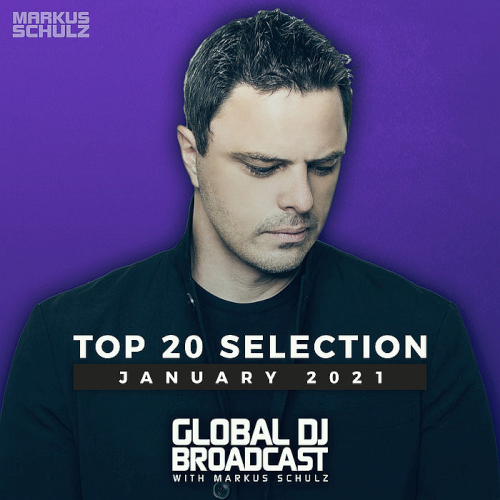 Global DJ Broadcast Top 20 January (2021)