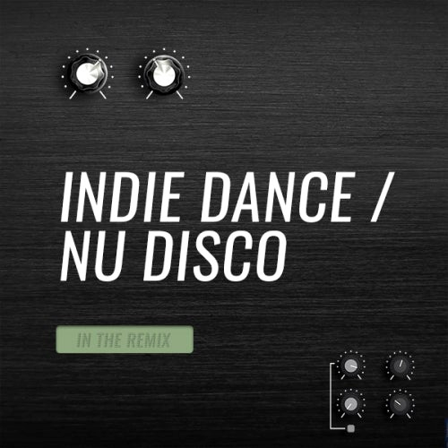 Beatport Top 100 Indie Dance Nu Disco Tracks [April 2021]