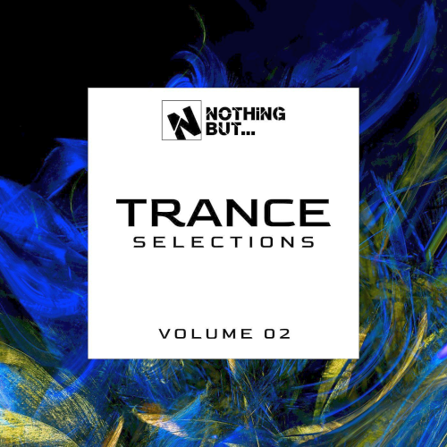 Nothing But... Trance Selections Vol. 02 (2021)
