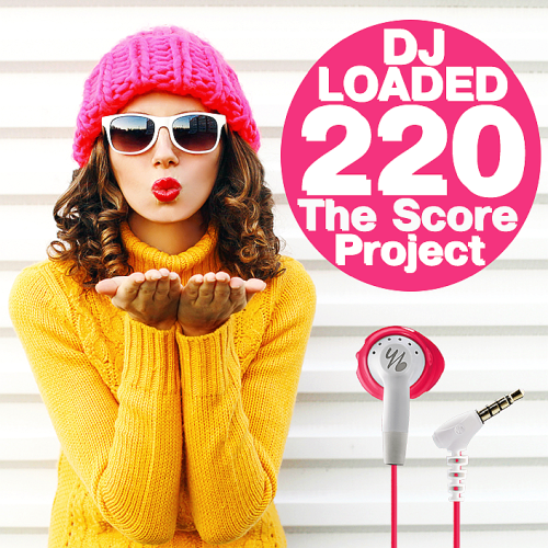 220 DJ Loaded - The Score Project (2021)