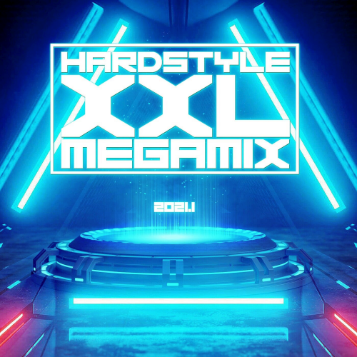 Hardstyle XXL Megamix (2021)