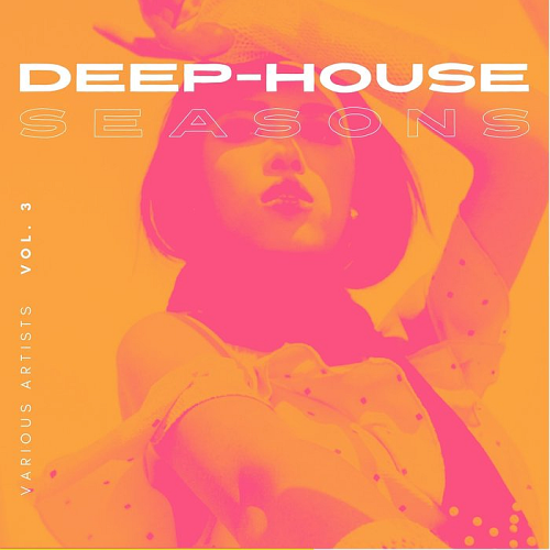 Deep-House Seasons Vol. 3 (2021)