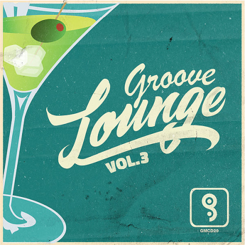 Groove Lounge Vol. 3 (2021)