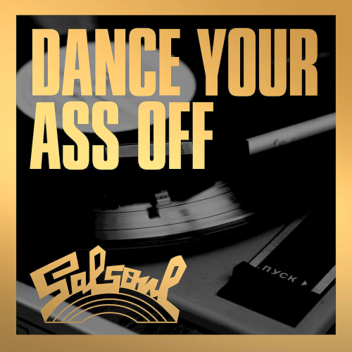 Dance Your Ass Off To Salsoul (2021)