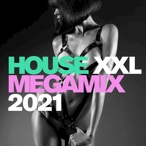 House XXL Megamix (2021)