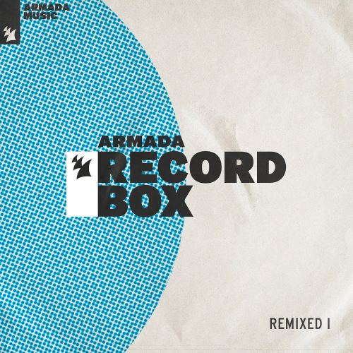 Armada Record Box - Remixed I - Extended Versions (2021)