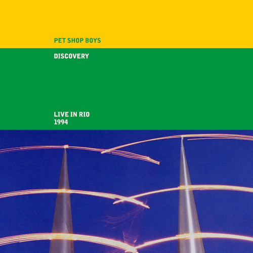 Pet Shop Boys - Discovery (Live in Rio 1994, 2021 Remaster)