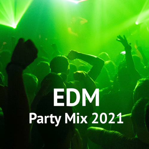 Edm Party Mix (2021)