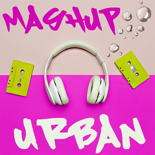 Mashup Urban - Transition Looking (2021)