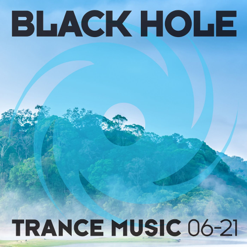 Black Hole Trance Music 06-21 (2021)