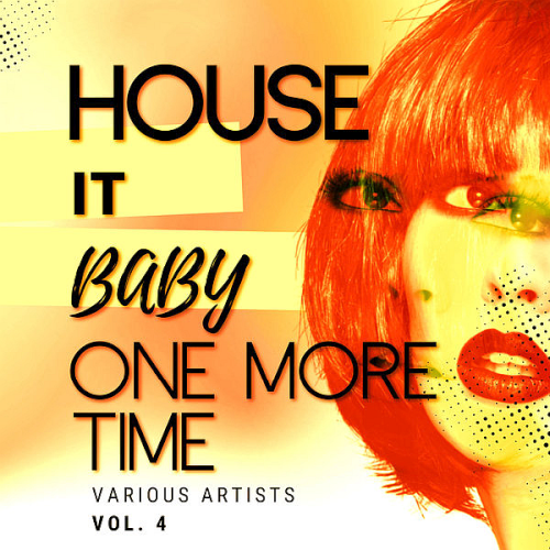 House It Baby One More Time Vol. 4 (2021)