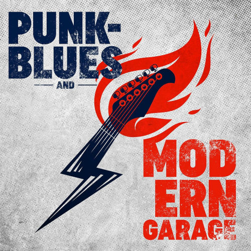 Punk-Blues and Modern Garage (2021)
