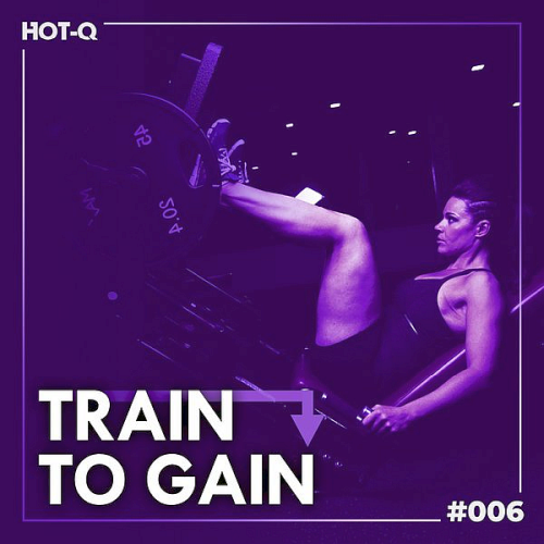 Train To Gain 004-006 (2021)