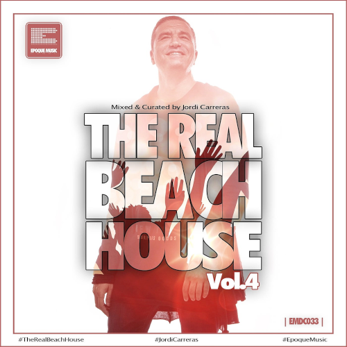 The Real Beach House Vol. 4 (Mixed And Curated By Jordi Carreras)