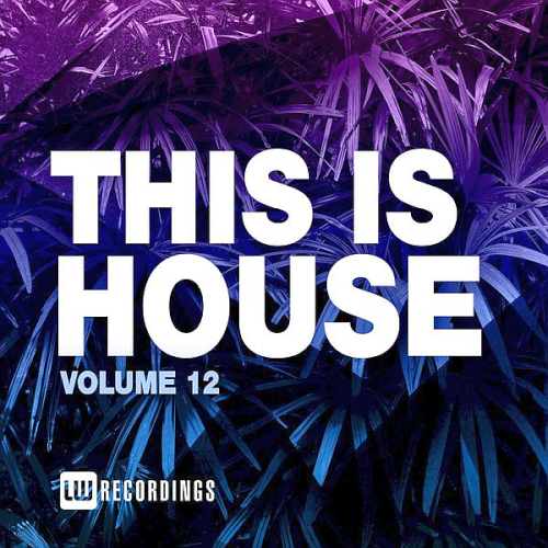 This Is House Vol. 12 (2021)