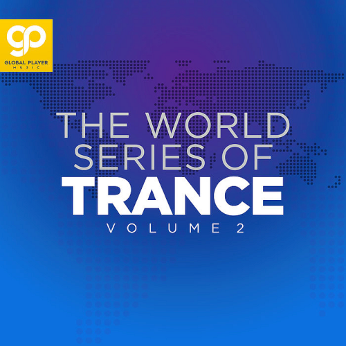 The World Series of Trance Vol. 2 (2021)
