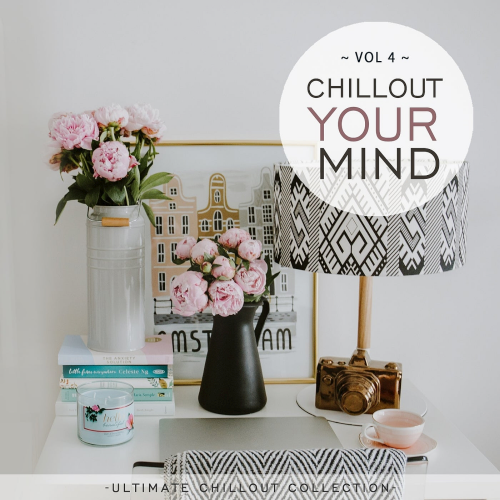 Chillout Your Mind Vol. 4 (2021)