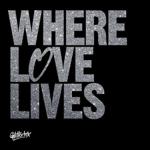 Glitterbox Where Love Lives (Mixed By Simon Dunmore & Seamus Haji) (2021)