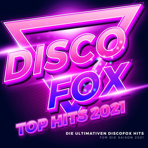 Discofox Top Hits (2021)