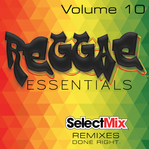 Select Mix Reggae Essentials Vol. 10 (2020)