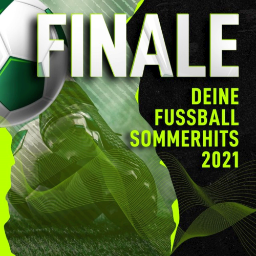 Finale: Deine Fussball Sommerhits (2021)