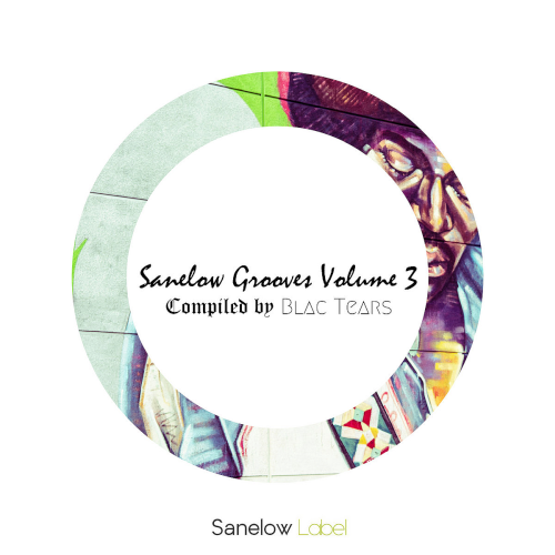 Sanelow Grooves Vol. 3 (Compiled By Blac Tears) (2021)