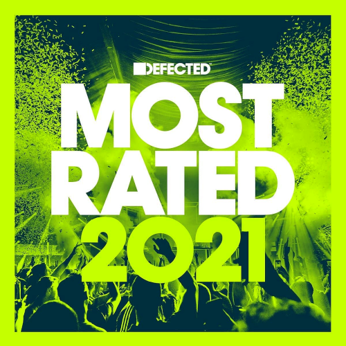 Defected Presents Most Rated: Defected Records (2021)