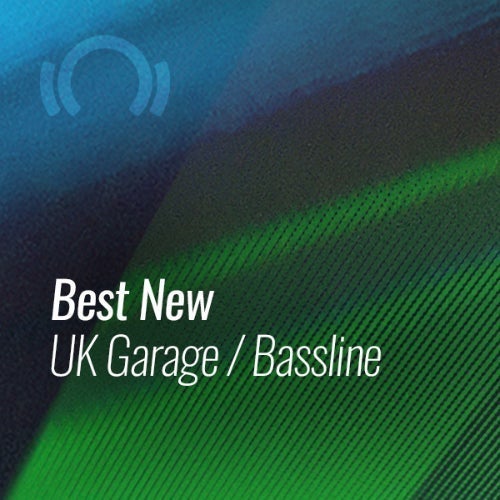 Beatport Best New UK Garage Bassline [June 2021]