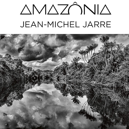 Jean-Michel Jarre - Amazônia (2021)