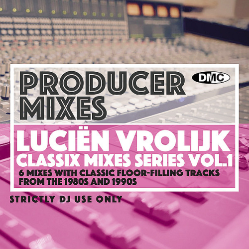DMC Producer Mixes Lucien Vrolijk Vol. 1 (2021)