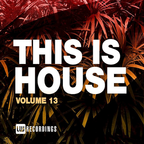 This Is House Vol. 13 (2021)