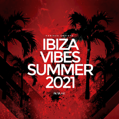 Ibiza Vibes Summer (2021)