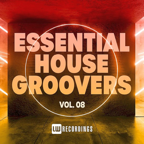 Essential House Groovers Vol. 08 (2021)