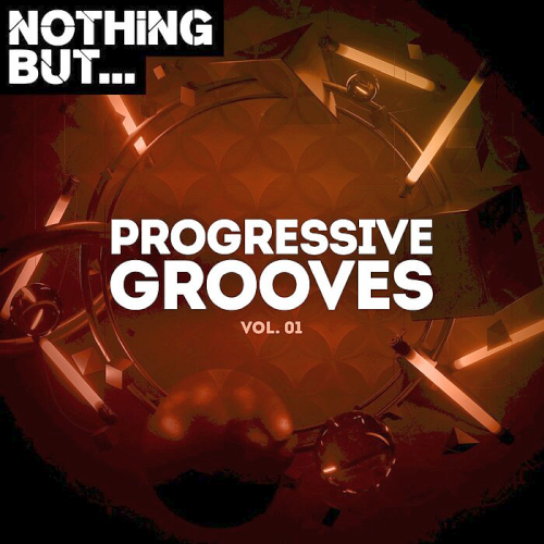 Nothing But... Progressive Grooves Vol. 01 (2021)