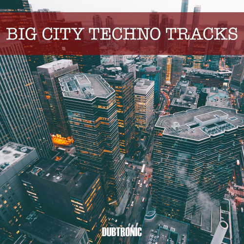Big City Techno Tracks (2021)