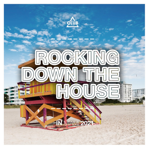 Rocking Down The House In Miami (2021)