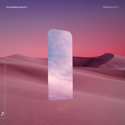 Anjunadeep pres Reflections Vol. 3 (2021)