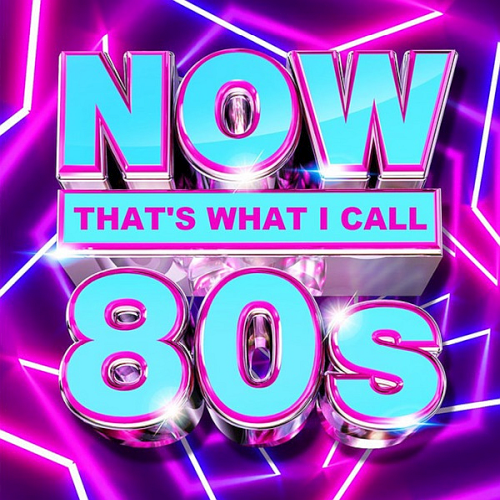 NOW That's What I Call 80s (2021)