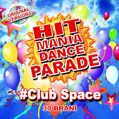 Hit Mania Dance Parade #Club Space (2021)