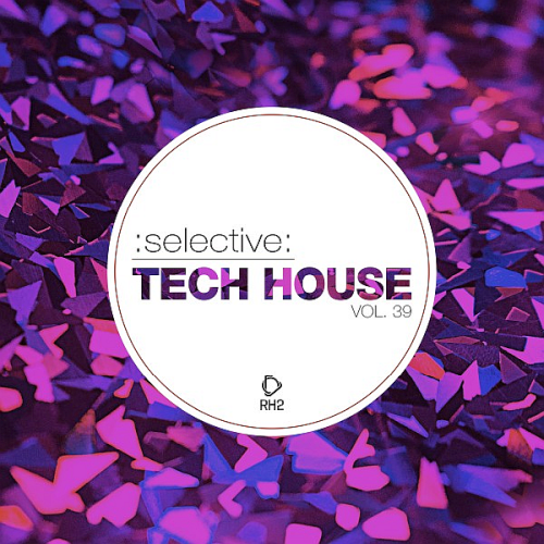 Selective: Tech House Vol. 39 (2021)